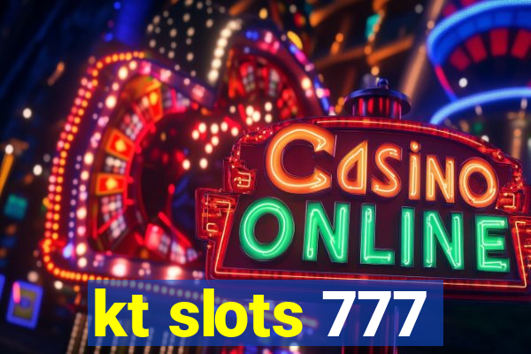 kt slots 777