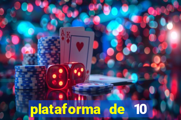 plataforma de 10 reais jogo