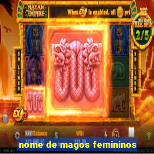 nome de magos femininos