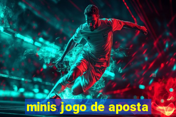 minis jogo de aposta