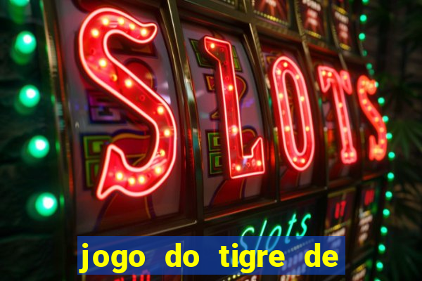 jogo do tigre de 3 reais