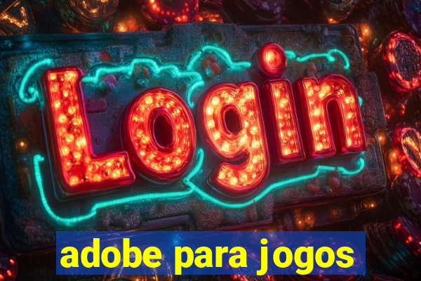 adobe para jogos