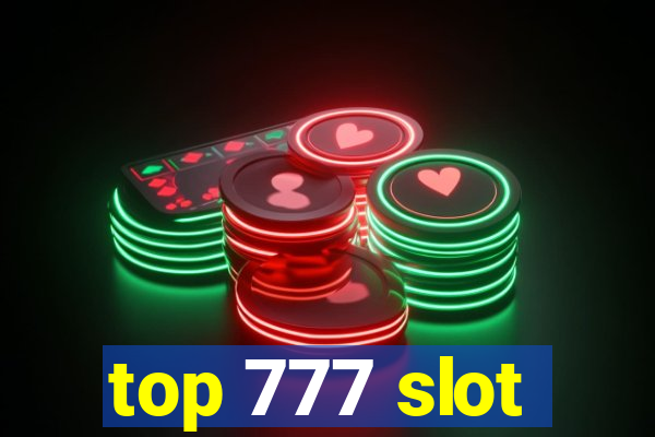 top 777 slot