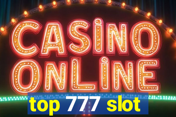 top 777 slot