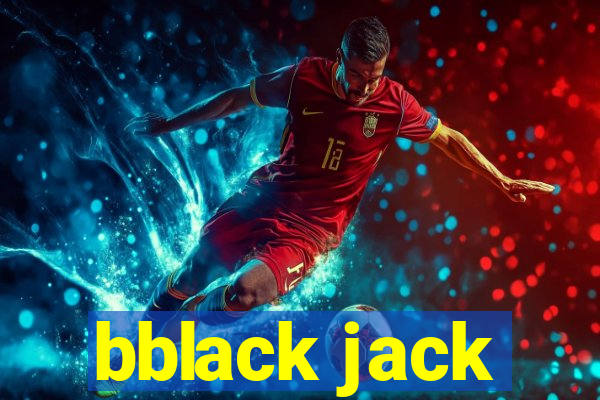 bblack jack