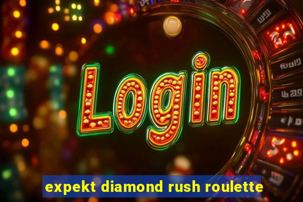 expekt diamond rush roulette