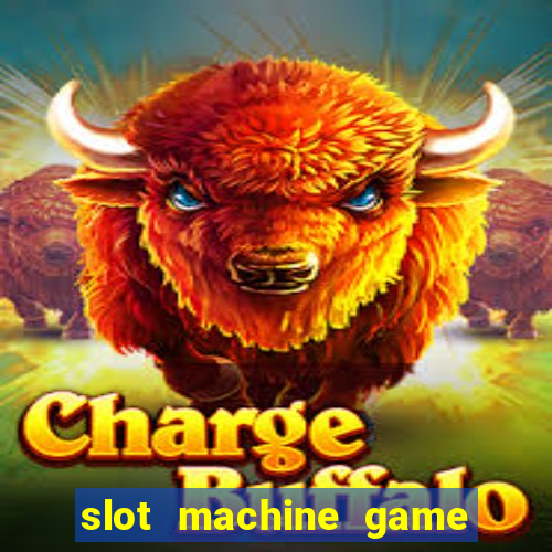 slot machine game for free