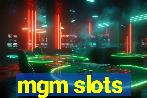 mgm slots