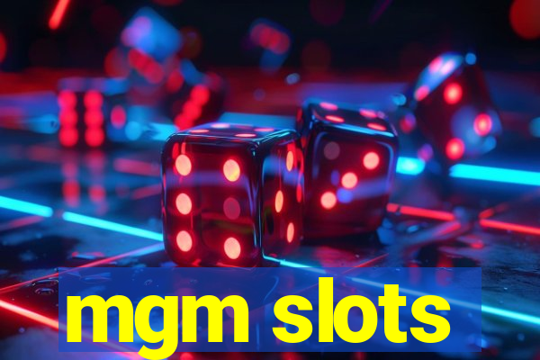 mgm slots