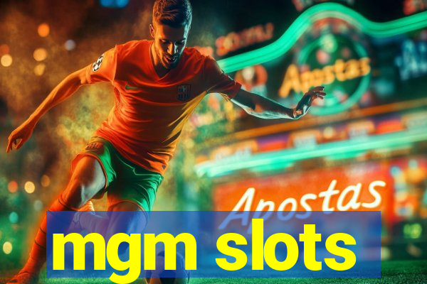 mgm slots