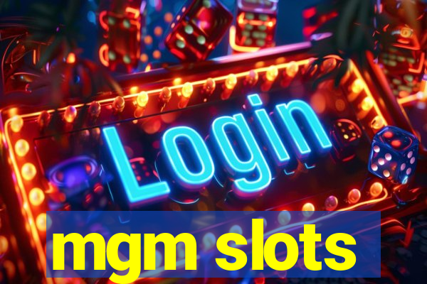 mgm slots