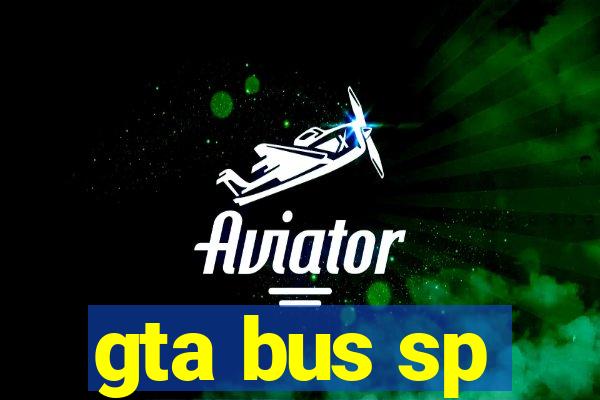 gta bus sp