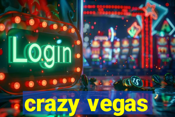 crazy vegas