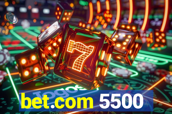 bet.com 5500