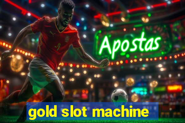 gold slot machine