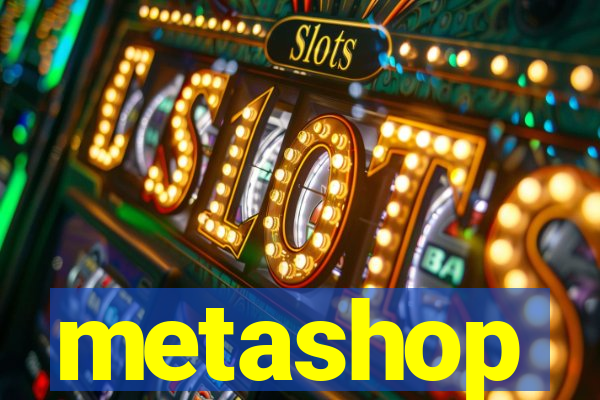 metashop