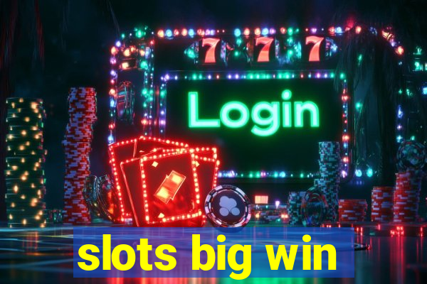 slots big win