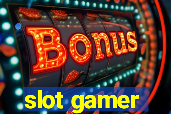 slot gamer