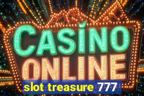 slot treasure 777