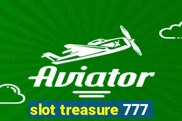 slot treasure 777