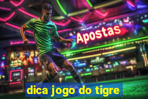 dica jogo do tigre