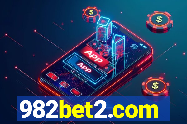 982bet2.com