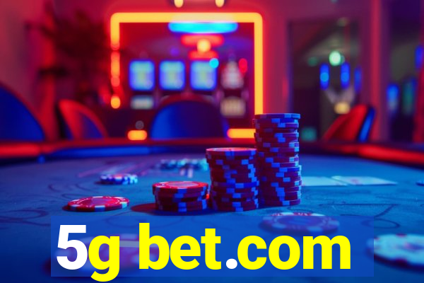 5g bet.com