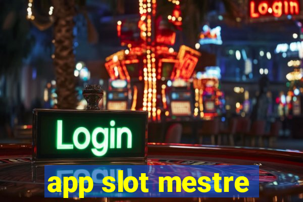 app slot mestre