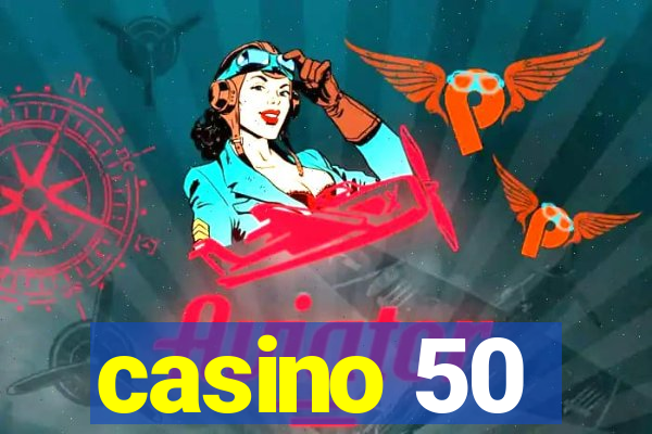 casino 50