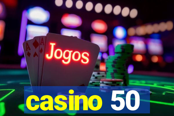 casino 50