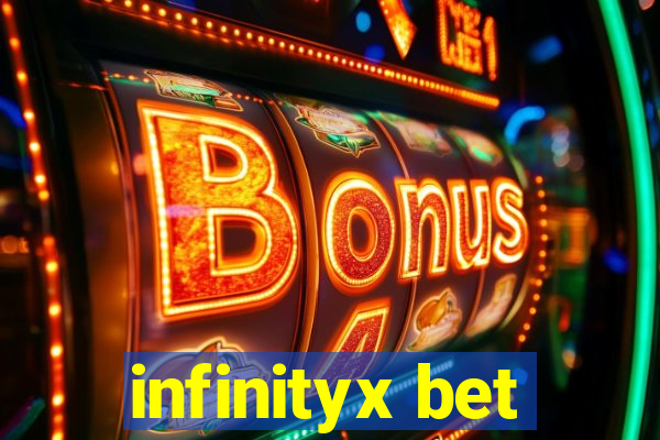 infinityx bet