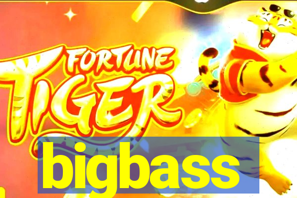 bigbass