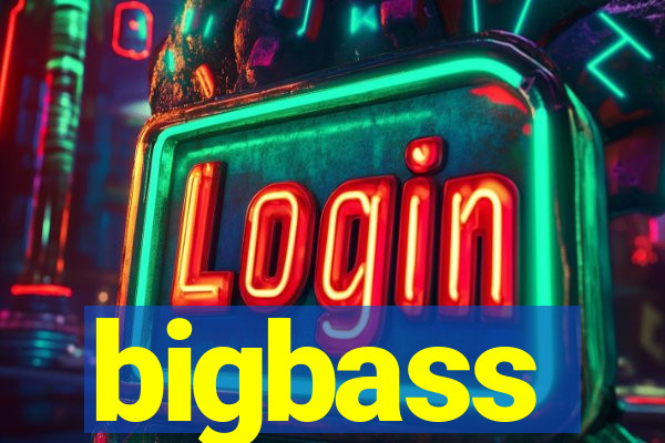 bigbass