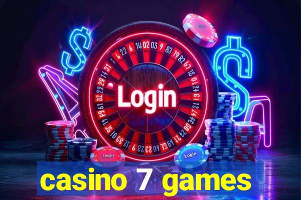 casino 7 games