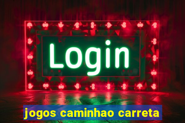 jogos caminhao carreta