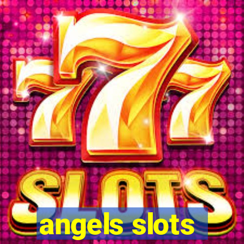 angels slots