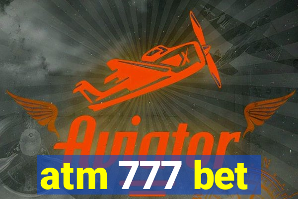 atm 777 bet