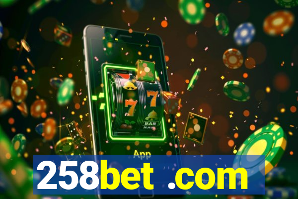 258bet .com