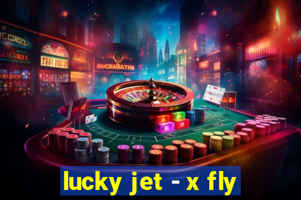 lucky jet - x fly