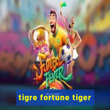 tigre fortune tiger