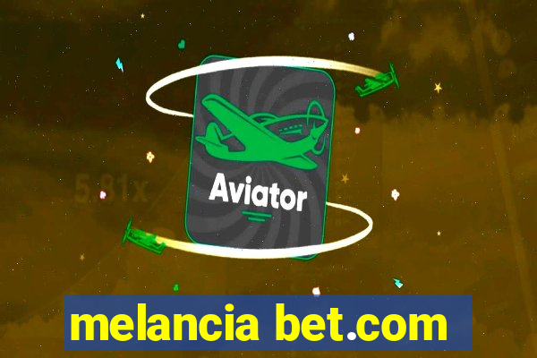 melancia bet.com