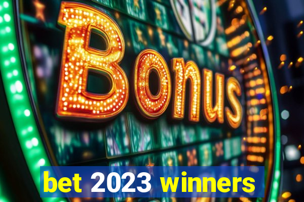 bet 2023 winners