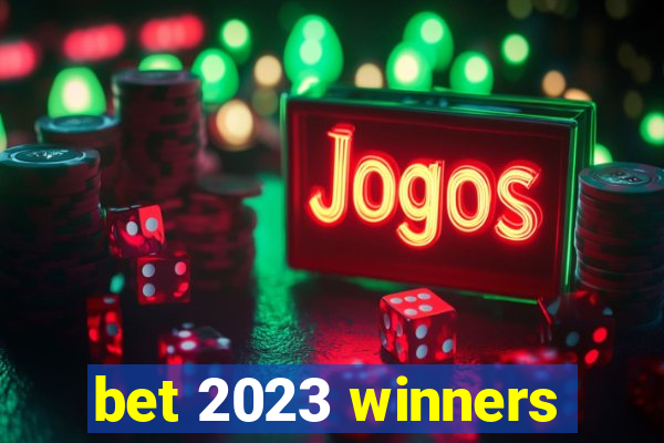 bet 2023 winners