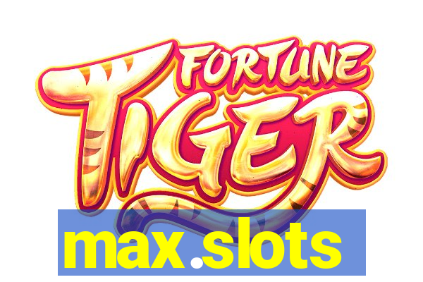 max.slots