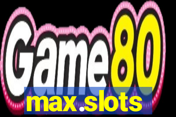 max.slots