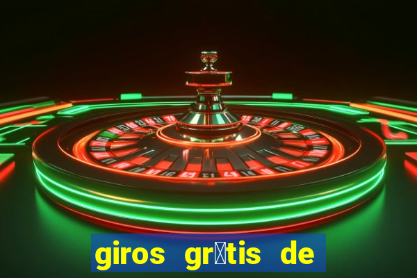 giros gr谩tis de registro sem dep贸sito