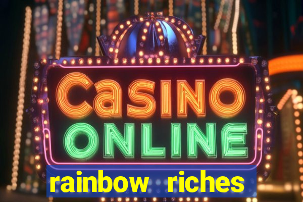 rainbow riches reels of gold slot free play