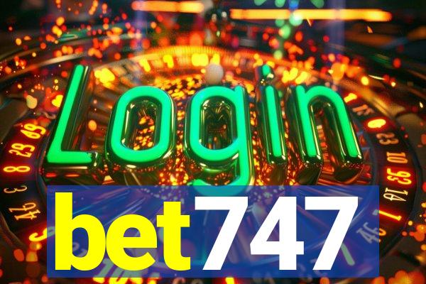 bet747