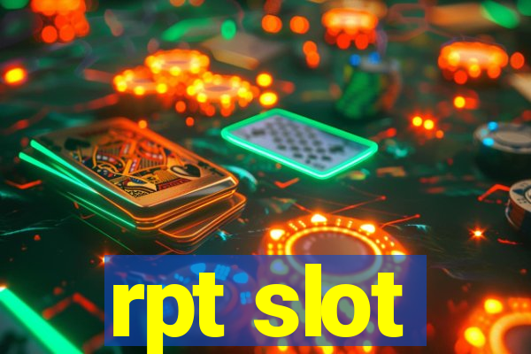 rpt slot