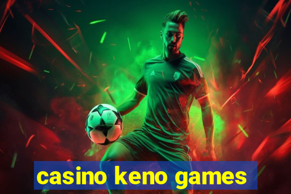 casino keno games